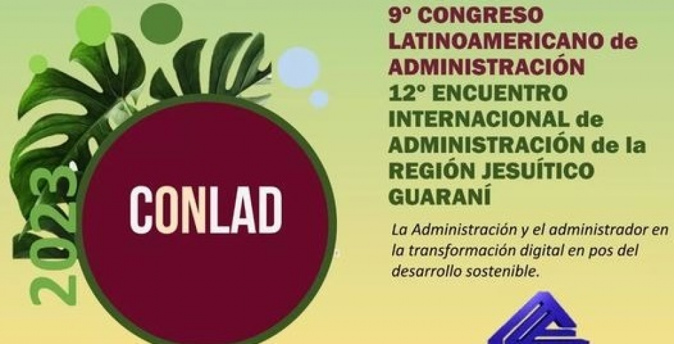imagen 9°. Congreso Latinoamericano de Administración y 12° Encuentro Internacional de. Administración de la Región Jesuítica Guaraní
