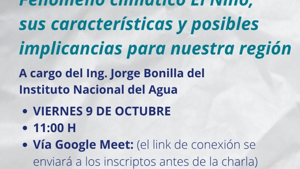imagen Encuentro virtual "Fenómeno climático El Niño, sus características y posibles implicancias para nuestra región"