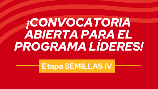 imagen Sumate al Programa Líderes: abrió la convocatoria para la Etapa SEMILLAS IV