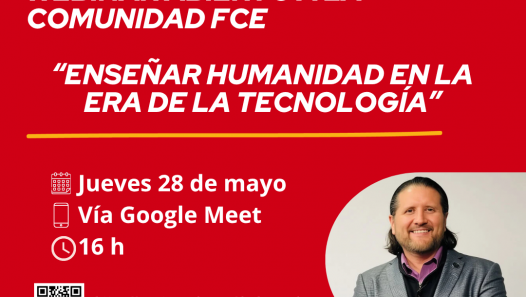 imagen Webinar abierto a la comunidad FCE  "Enseñar humanidad en la era de la tecnología"