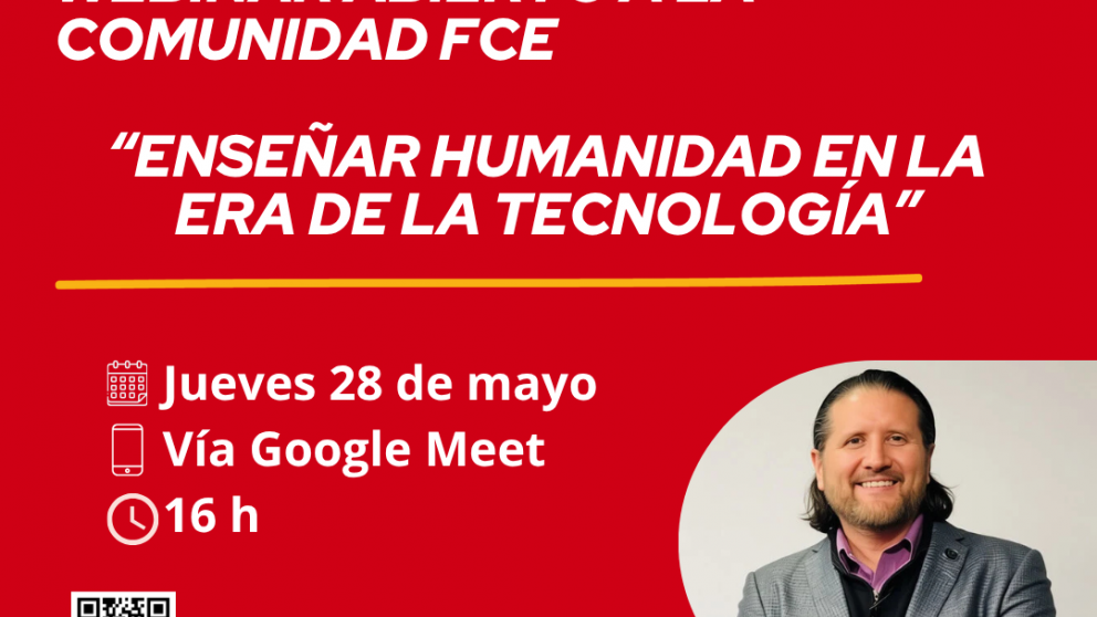 imagen Webinar abierto a la comunidad FCE  "Enseñar humanidad en la era de la tecnología"