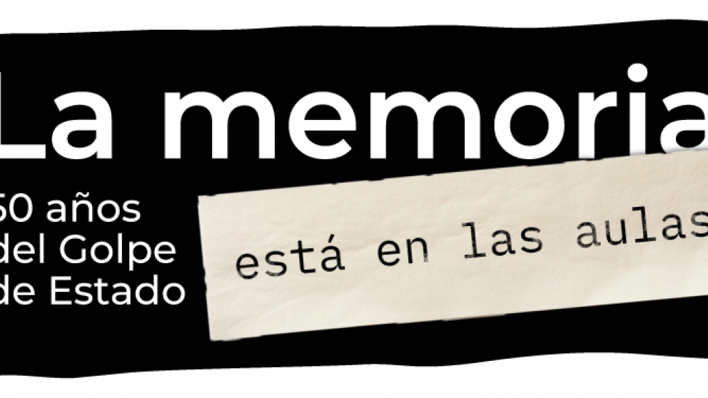imagen A 50 años del Golpe de Estado, la memoria está en las aulas 