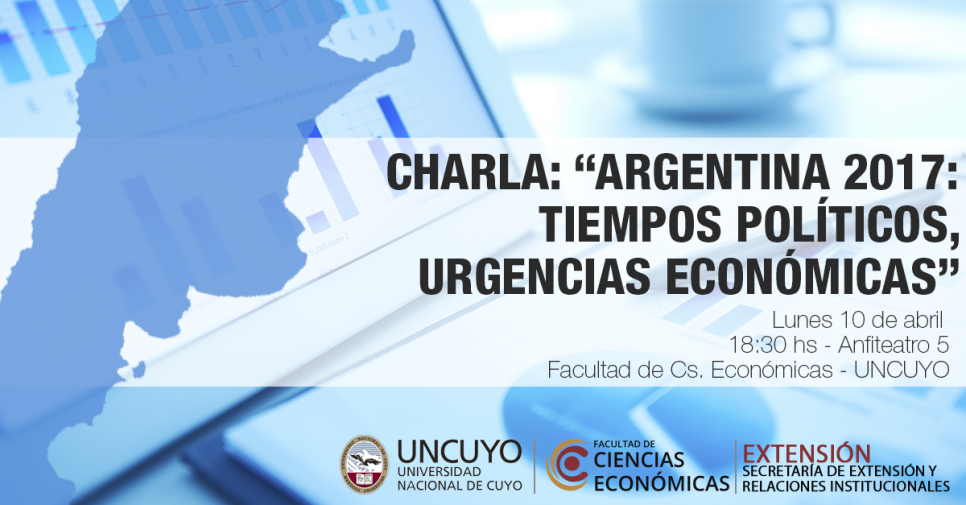 imagen Se realizará la charla "Argentina 2017: Tiempos políticos, urgencias económicas"
