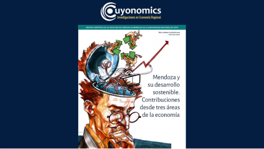 imagen Edición n° 15 de la revista Cuyonomics: Mendoza y su desarrollo sostenible. Contribuciones desde tres áreas de la economía