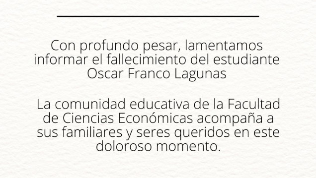 imagen Con profundo pesar, lamentamos informar el fallecimiento del estudiante Oscar Franco Lagunas