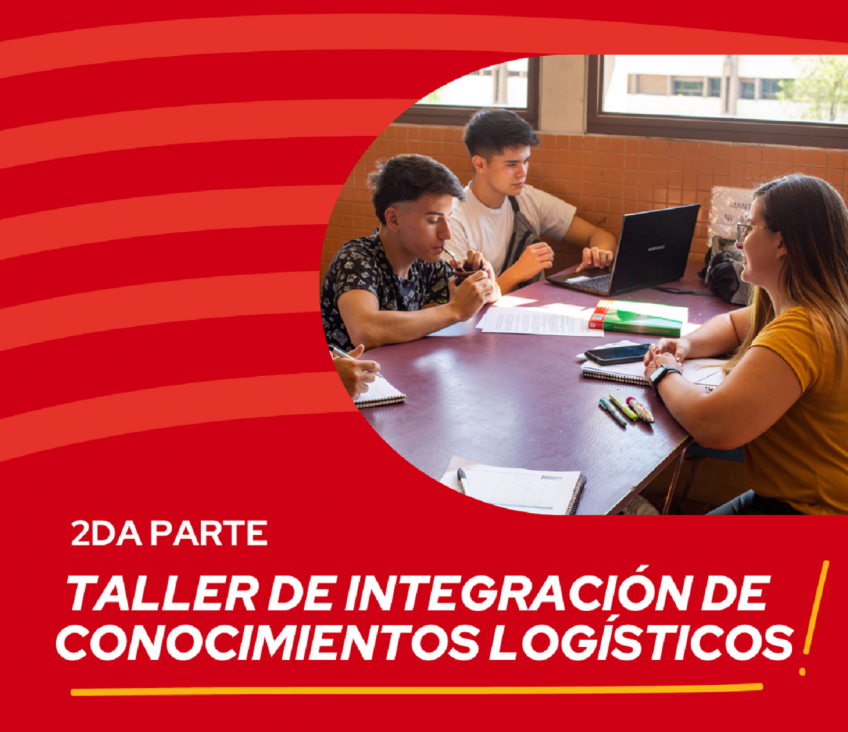 imagen Abrieron las inscripciones para el Taller de Integración de Conocimientos Logísticos