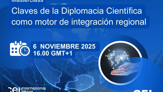 imagen Masterclass: Claves de la Diplomacia Científica como motor de integración regional