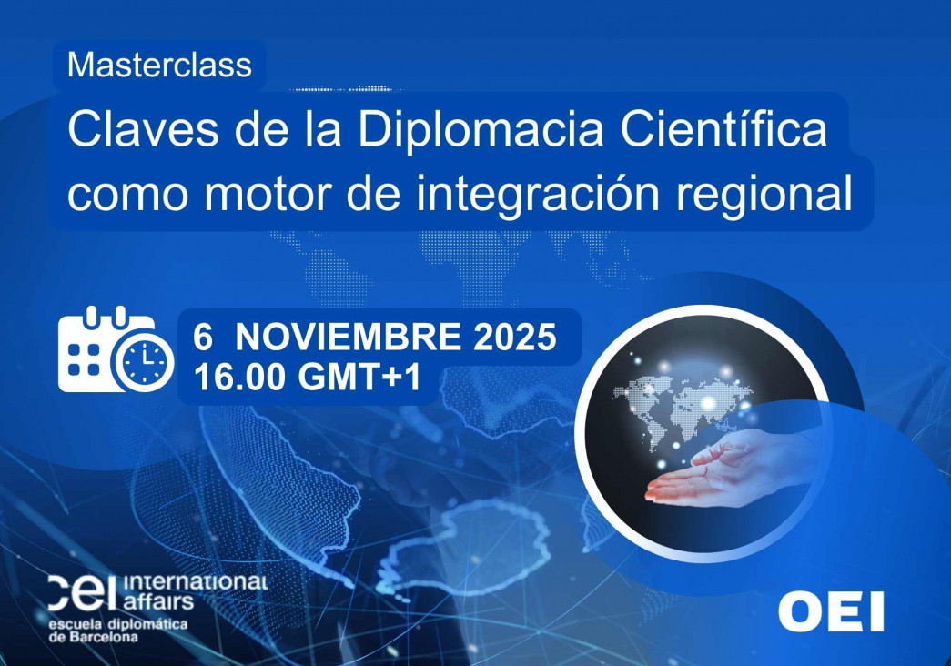 imagen Masterclass: Claves de la Diplomacia Científica como motor de integración regional