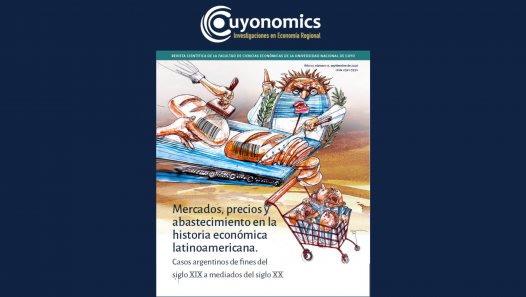 imagen Edición N° 17 de la Revista Cuyonomics: Mercados, precios y abastecimiento en la historia económica latinoamericana