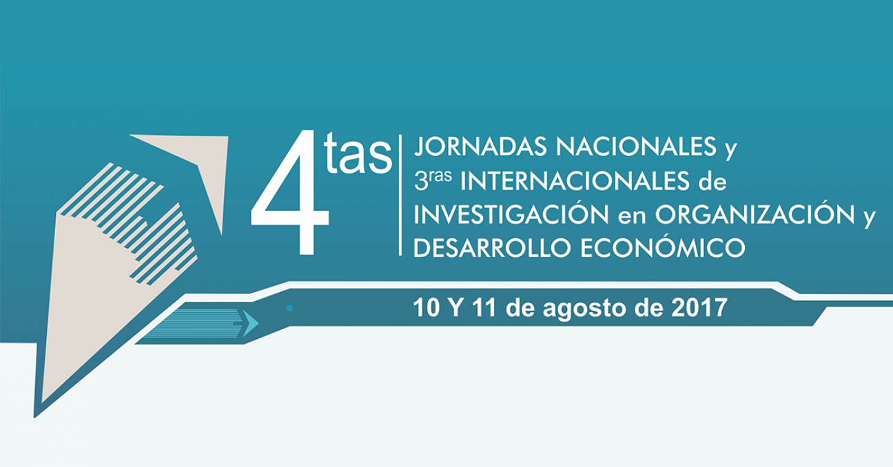 imagen 4º Jornadas Nacionales y 3º Internacionales de Investigación en Organización y Desarrollo Económico.