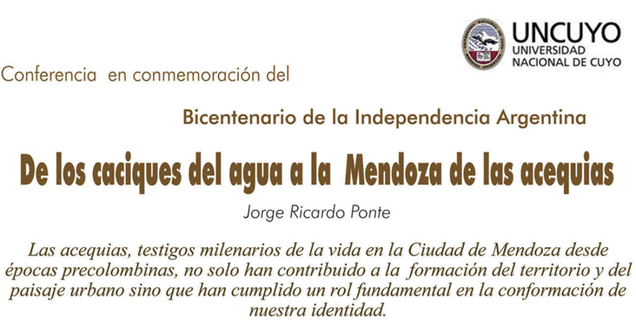 imagen Conferencia "D​e los caciques del agua a la Mendoza de las Acequias" 25 DE AGOSTO