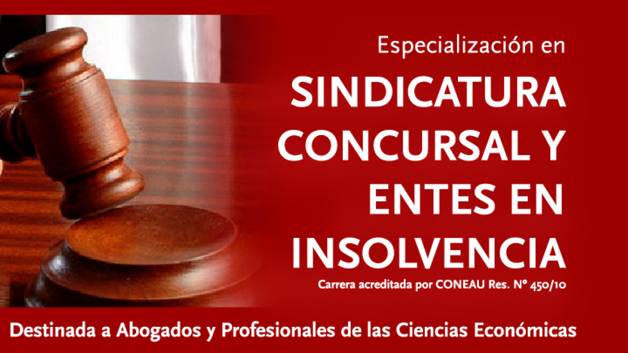 imagen SUSPENDIDO: Especializacíón en SINDICATURA CONCURSAL Y ENTES DE INSOLVENCIA