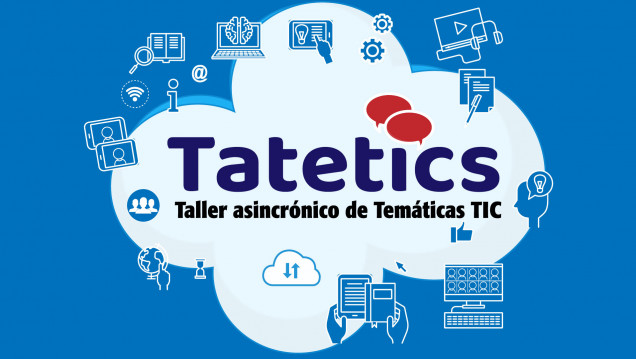 imagen Tatetics - Taller virtual asincrónico de temáticas TIC